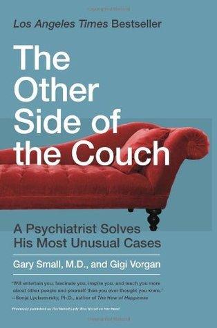 The Other Side of the Couch: A Psychiatrist Solves His Most Unusual Cases - Thryft
