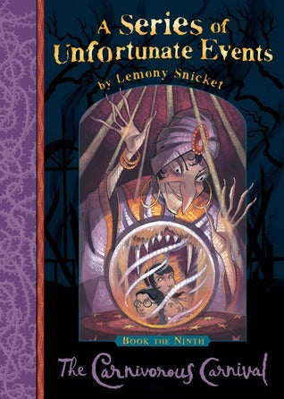 The Carnivorous Carnival: A Series of Unfortunate Events