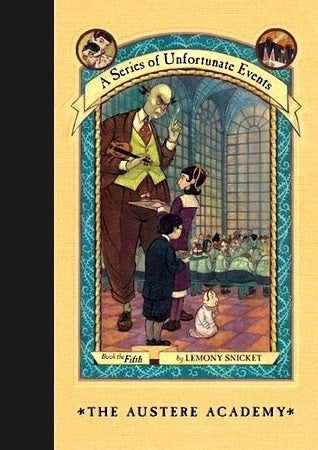 The Austere Academy: A Series of Unfortunate Events