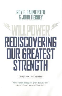 Willpower : Rediscovering Our Greatest Strength - Thryft