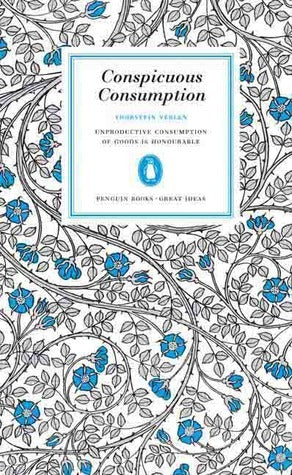 Conspicuous Consumption - Great Ideas