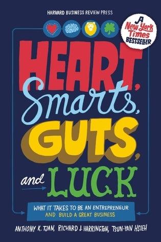 Heart, Smarts, Guts, and Luck : What It Takes to Be an Entrepreneur and Build a Great Business - Thryft