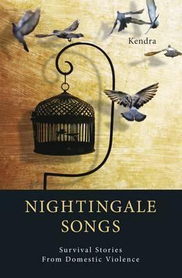 Nightingale Songs: Survival Stories From Domestic Violence