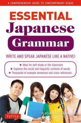 Essential Japanese Grammar : A Comprehensive Guide to Contemporary Usage: Learn Japanese Grammar and Vocabulary Quickly and Effectively - Thryft