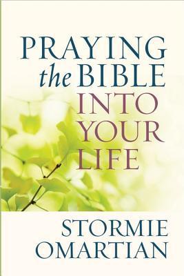 Praying the Bible Into Your Life