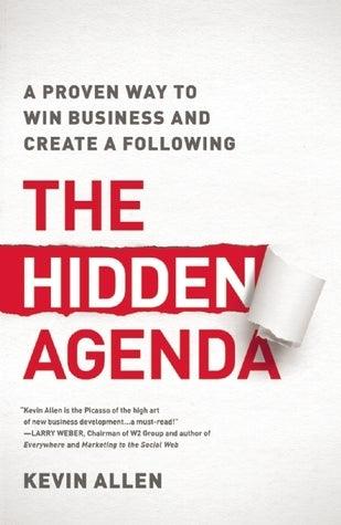 The Hidden Agenda - A Proven Way To Win Business And Create A Following - Thryft