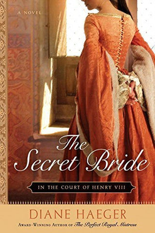 The Secret Bride in the Court of Henry VIII