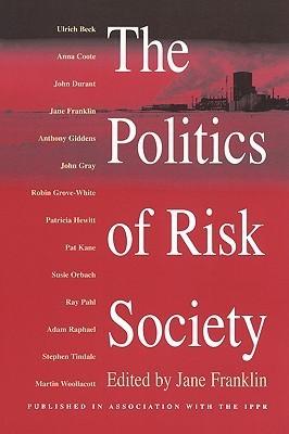 The Politics of Risk Society - Thryft