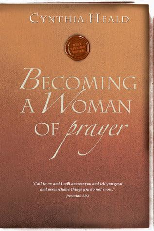 Becoming A Woman Of Prayer - Thryft