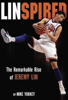 Linspired: The Remarkable Rise of Jeremy Lin