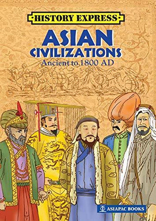 Asia Civilizations - Ancient to 1800 AD - Thryft