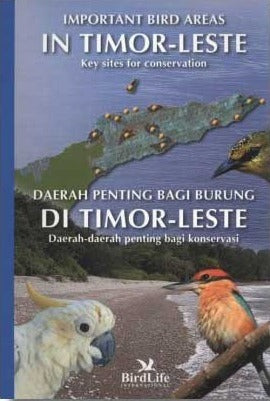 Important Bird Areas in Timor-Leste: Key Sites for Conservation