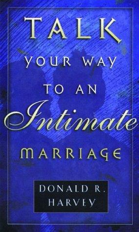 Talk Your Way to an Intimate Marriage - Thryft