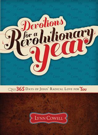 Devotions for a Revolutionary Year : 365 Days of Jesus' Radical Love for You - Thryft