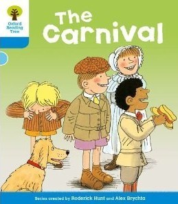 The Carnival - Oxford Reading Tree: Stage 3, More Stories B