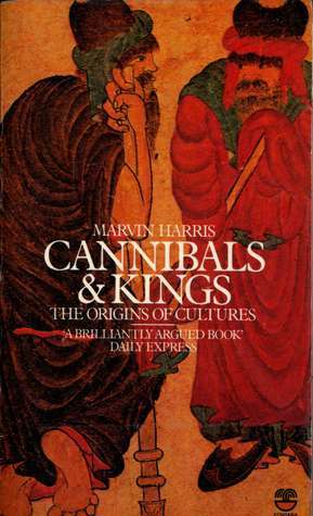 Cannibals and Kings: The Origins of Cultures