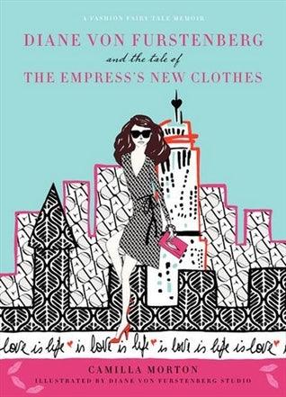 Diane Von Furstenberg And The Tale Of The Empress's New Clothes - Thryft
