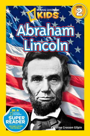Abraham Lincoln - National Geographic Kids Readers