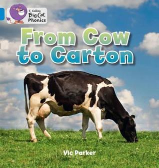 From Cow to Carton - Collins Big Cat Phonics