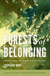 Forests of Belonging: Identities, Ethnicities, and Stereotypes in the Congo River Basin - Thryft