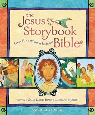 The Jesus Storybook Bible: Anglicised Edition