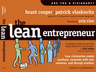The Lean Entrepreneur: How Visionaries Create Products, Innovate with New Ventures, and Disrupt Markets - Thryft