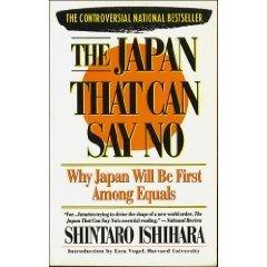 The Japan That Can Say No : Why Japan Will be the First Among Equals - Thryft