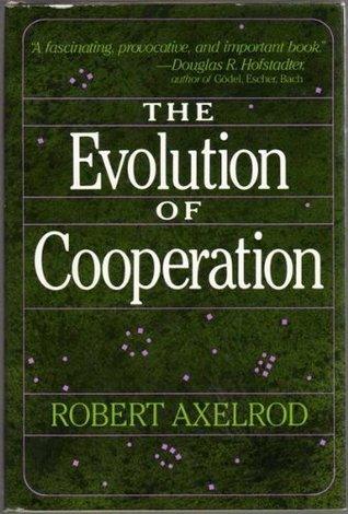 Evolution Of Cooperation - Thryft