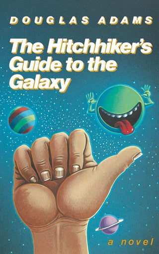 The Hitchhiker's Guide to the Galaxy 25th Anniversary Edition : A Novel - Thryft