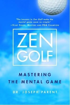 Zen Golf : Mastering the Mental Game - Thryft