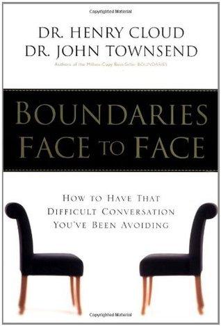 Boundaries Face to Face : How to Have That Difficult Conversation You've Been Avoiding - Thryft