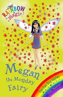 Megan the Monday Fairy - Rainbow Magic Series #36