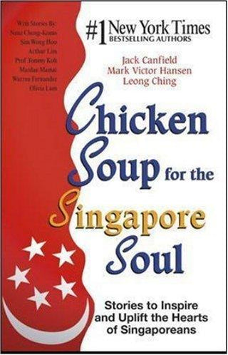 Chicken Soup for the Singapore Soul: Stories to Inspire and Uplift the Hearts of Singaporeans - Thryft