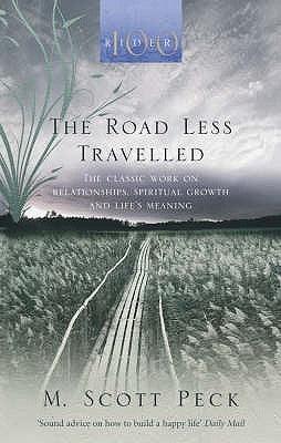 The Road Less Travelled : A New Psychology of Love, Traditional Values and Spiritual Growth - Thryft