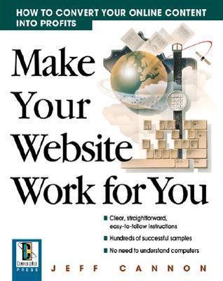 Make Your Website Work for You: How to Convert Online Content Into Profits - Thryft