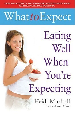 Eating Well When You're Expecting - What to Expect