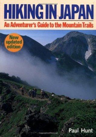 Hiking in Japan: An Adventurer's Guide to the Mountain Trails