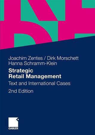 Strategic Retail Management: Text and International Cases