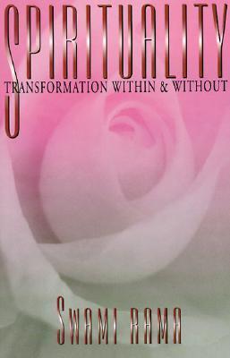 Spirituality : Transformation within and without