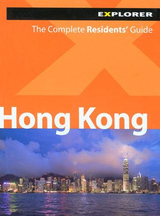 Hong Kong Explorer : The Complete Residents' Guide - Thryft