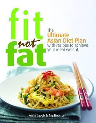 Fit Not Fat : An Asian Diet Plan - Thryft