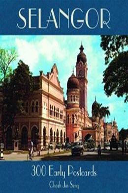 Selangor : 300 Early Postcards - Thryft