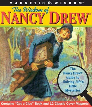 The Wisdom of Nancy Drew : The Nancy Drew Guide to Solving Life's Little Mysteries - Thryft