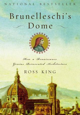 Brunelleschi's Dome : How a Renaissance Genius Reinvented Architecture - Thryft