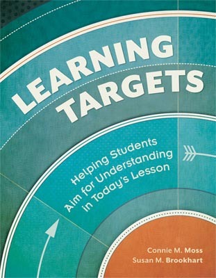 Learning Targets: Helping Students Aim for Understanding in Today's Lesson