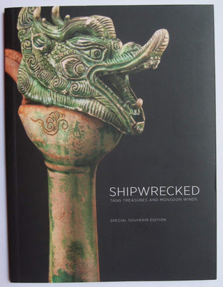 Shipwrecked: Tang Treasures and Monsoon Winds