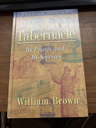 The Tabernacle: Its Priests and Its Services