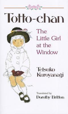 Totto Chan: The Little Girl At The Window - Thryft