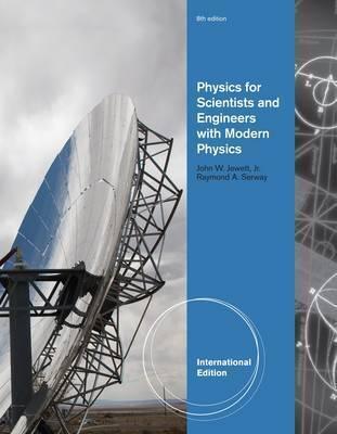 Physics for Scientists and Engineers with Modern Physics: Chapters 1-46 - Thryft