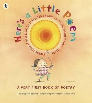 Here's a Little Poem : A Very First Book of Poetry - Thryft